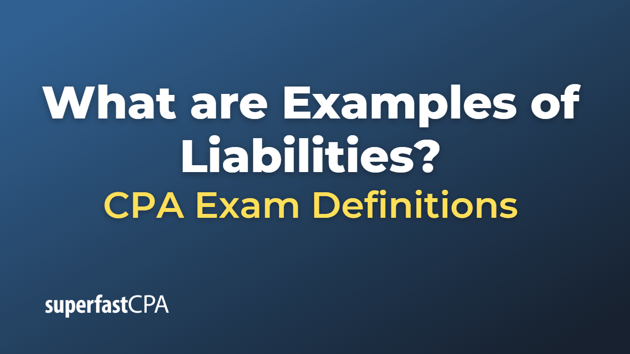 Examples of Liabilities