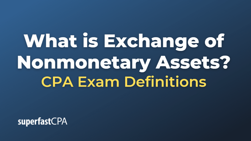 Exchange of Nonmonetary Assets