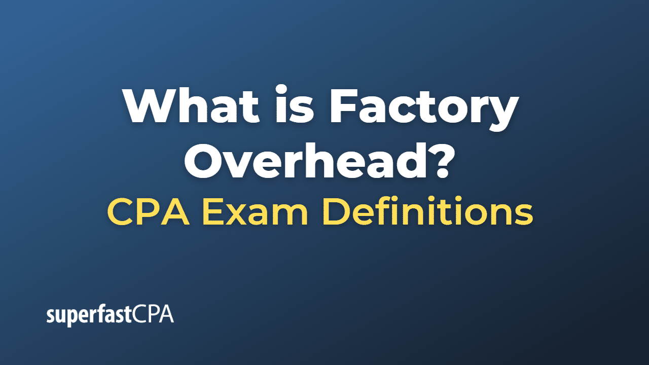 Factory Overhead