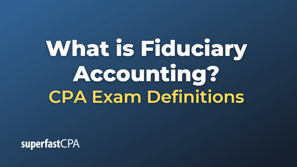 Fiduciary Accounting