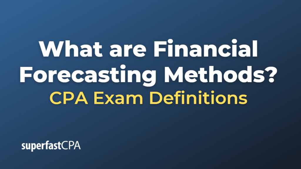 Financial Forecasting Methods