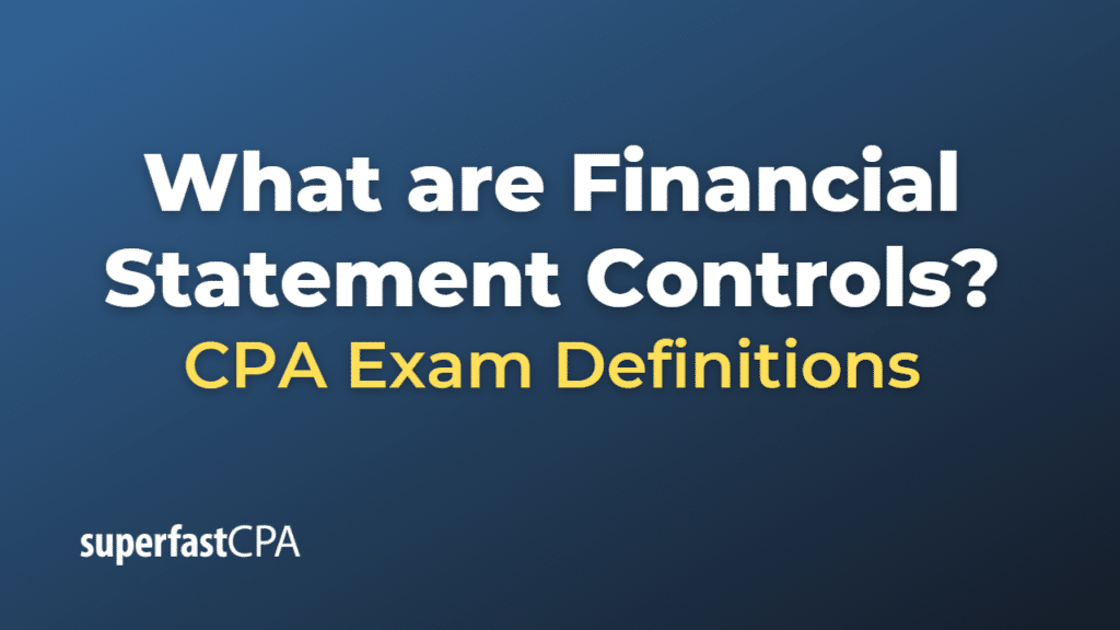 Financial Statement Controls