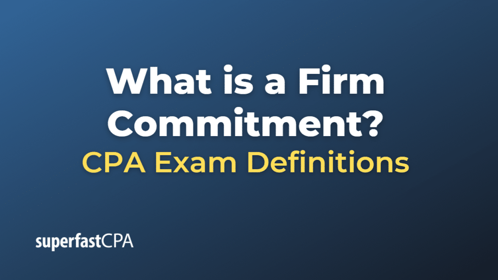 Firm Commitment