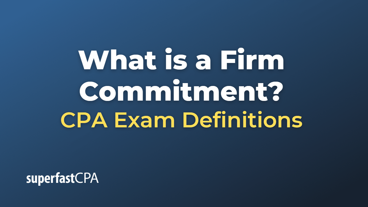 Firm Commitment