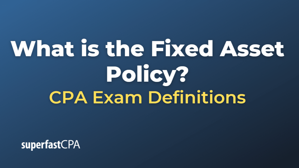 Fixed Asset Policy