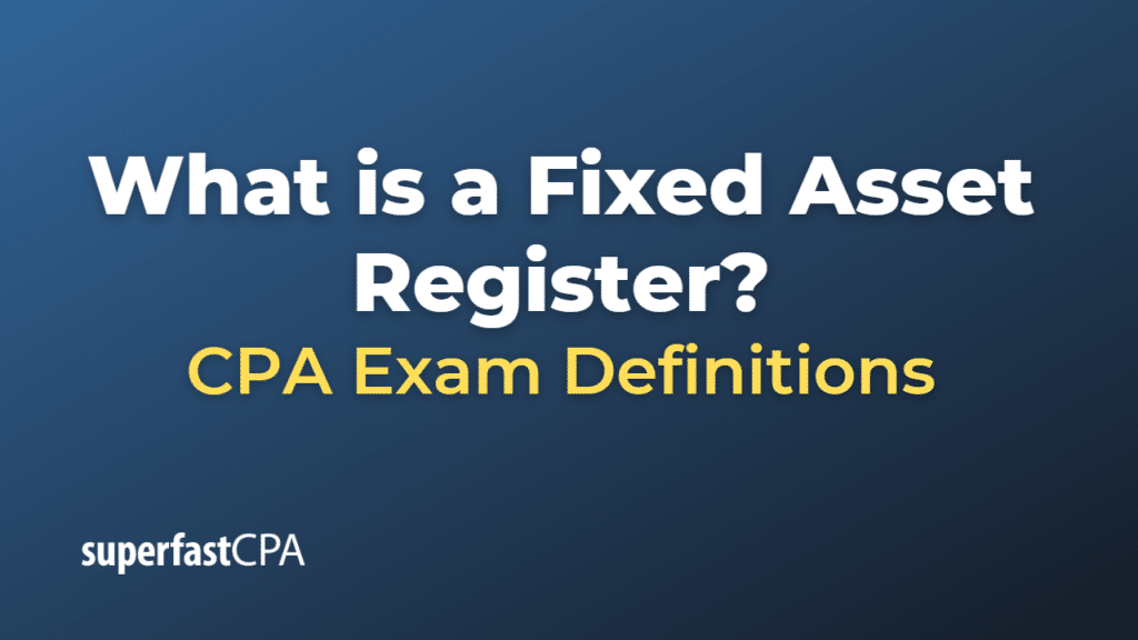 Fixed Asset Register