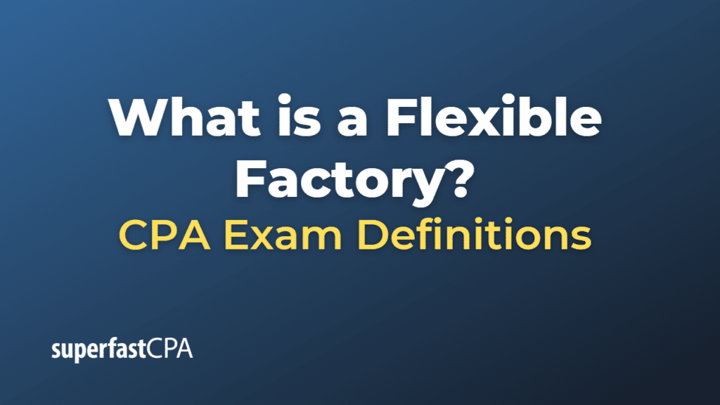 Flexible Factory