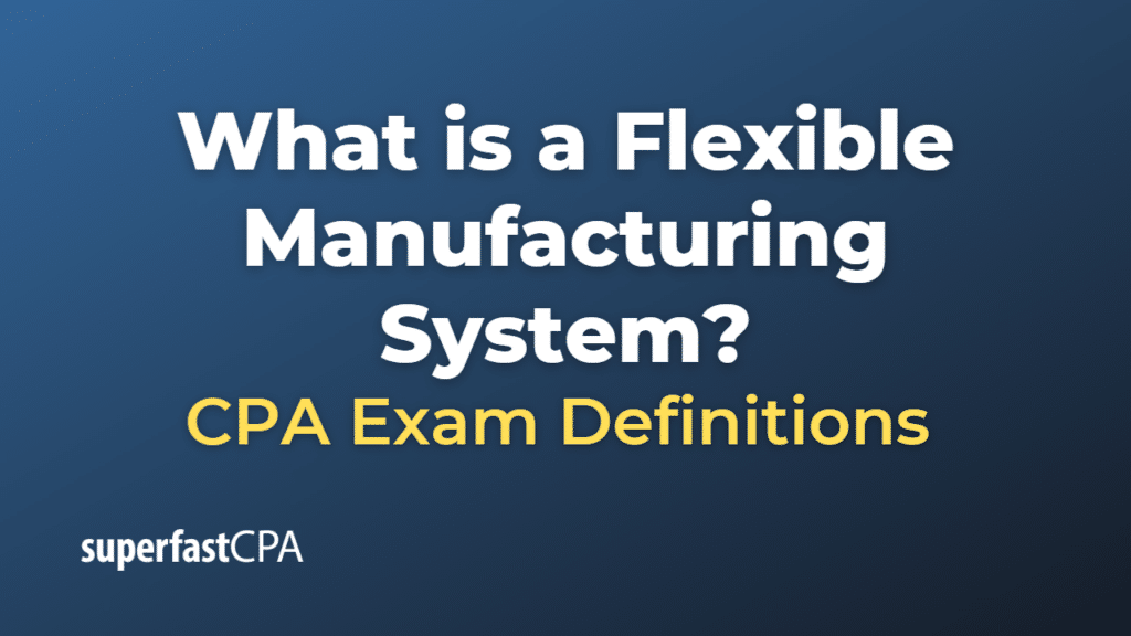 Flexible Manufacturing System