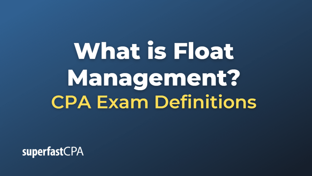 Float Management