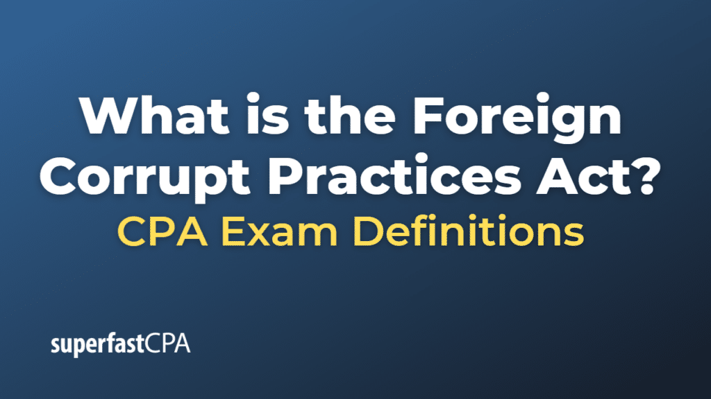 Foreign Corrupt Practices Act