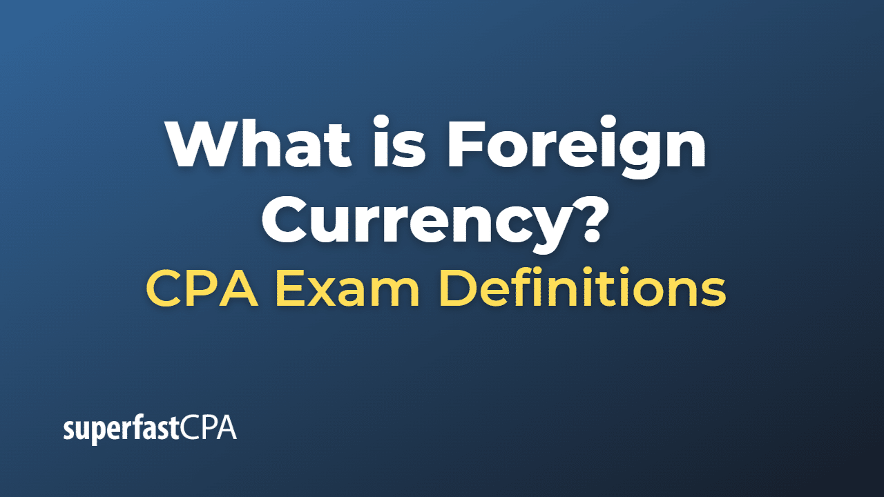 Foreign Currency