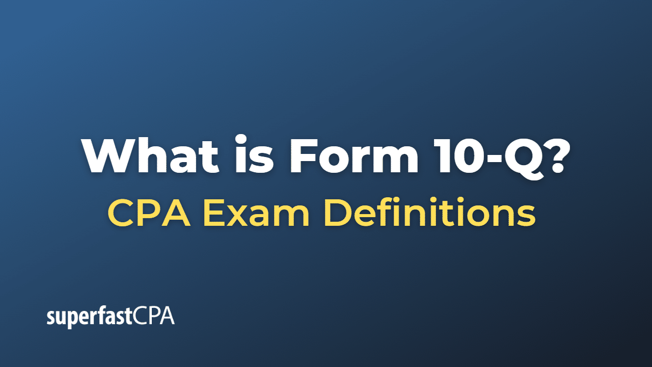 What Is Form 10 Q 