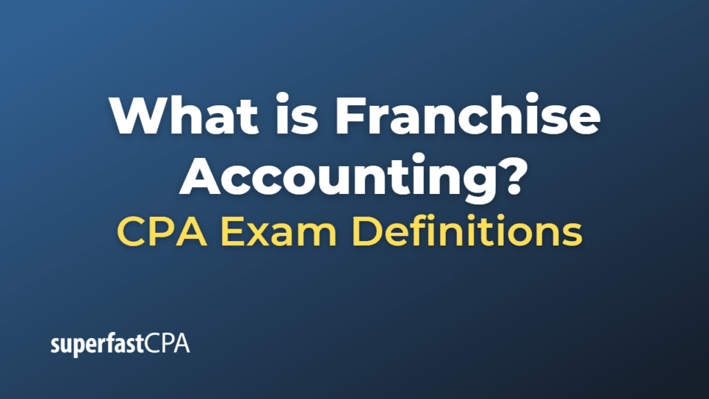Franchise Accounting