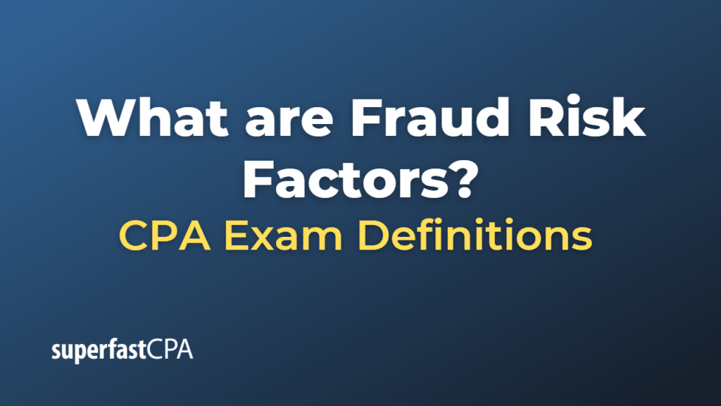 Fraud Risk Factors