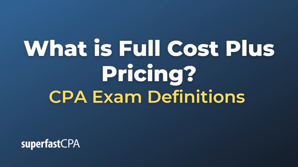 Full Cost Plus Pricing