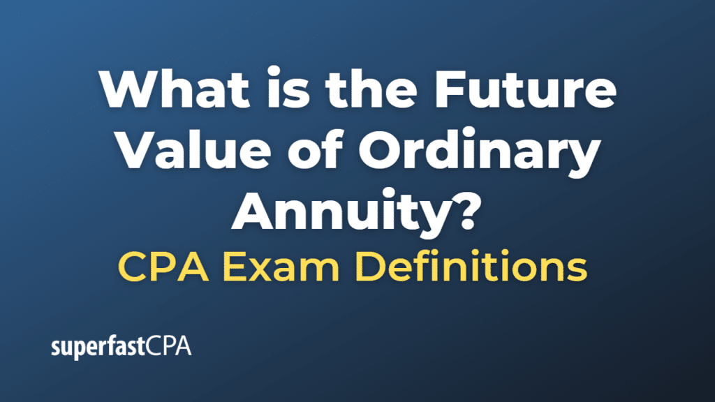 Future Value of Ordinary Annuity