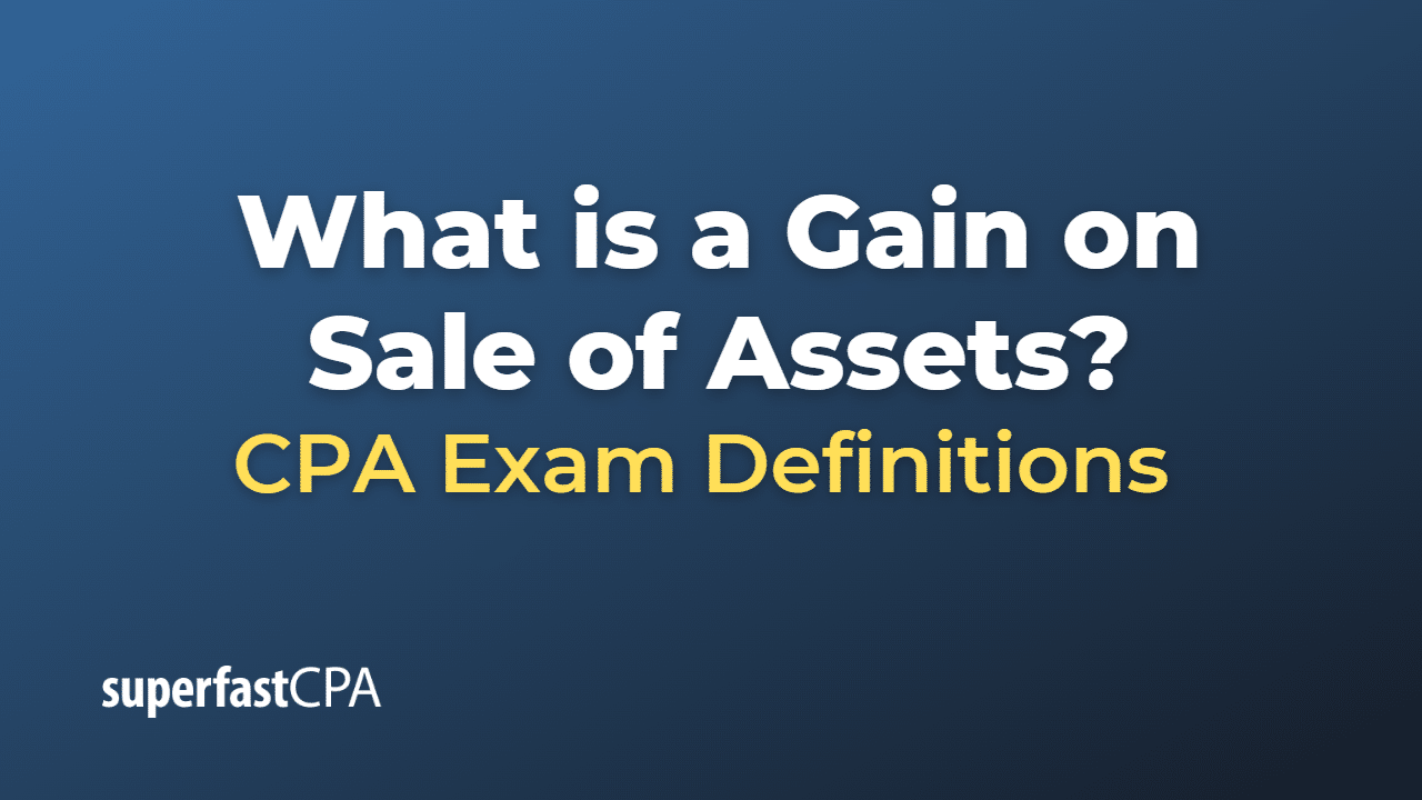 What is a Gain on Sale of Assets?