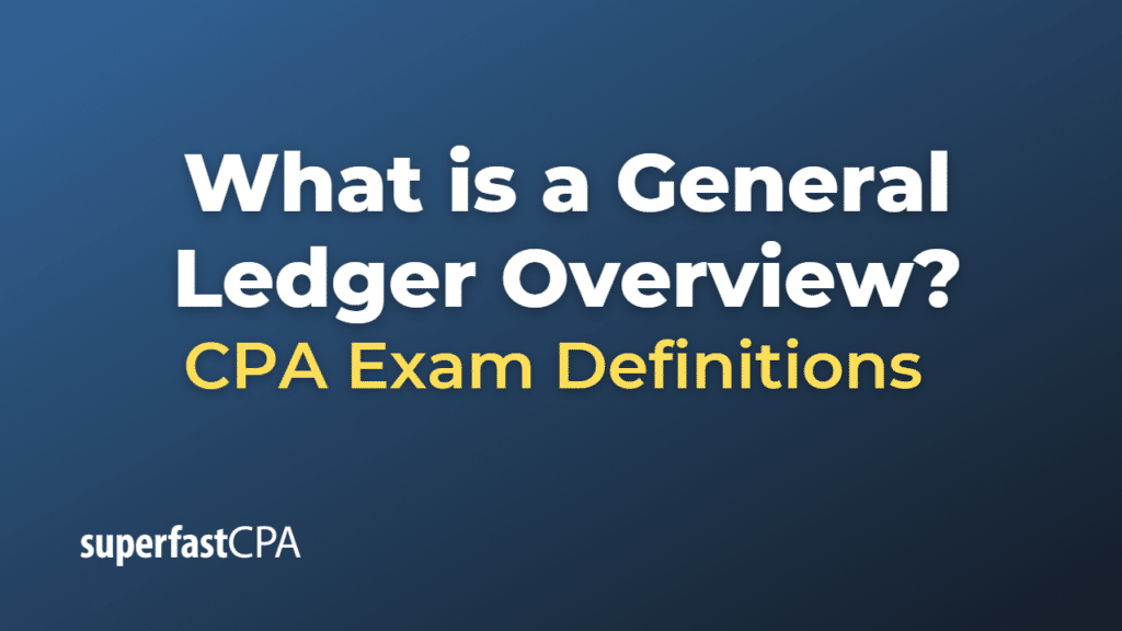 General Ledger Overview