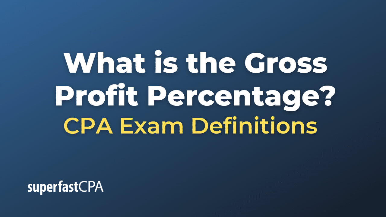 What is the Gross Profit Percentage? – SuperfastCPA CPA Review