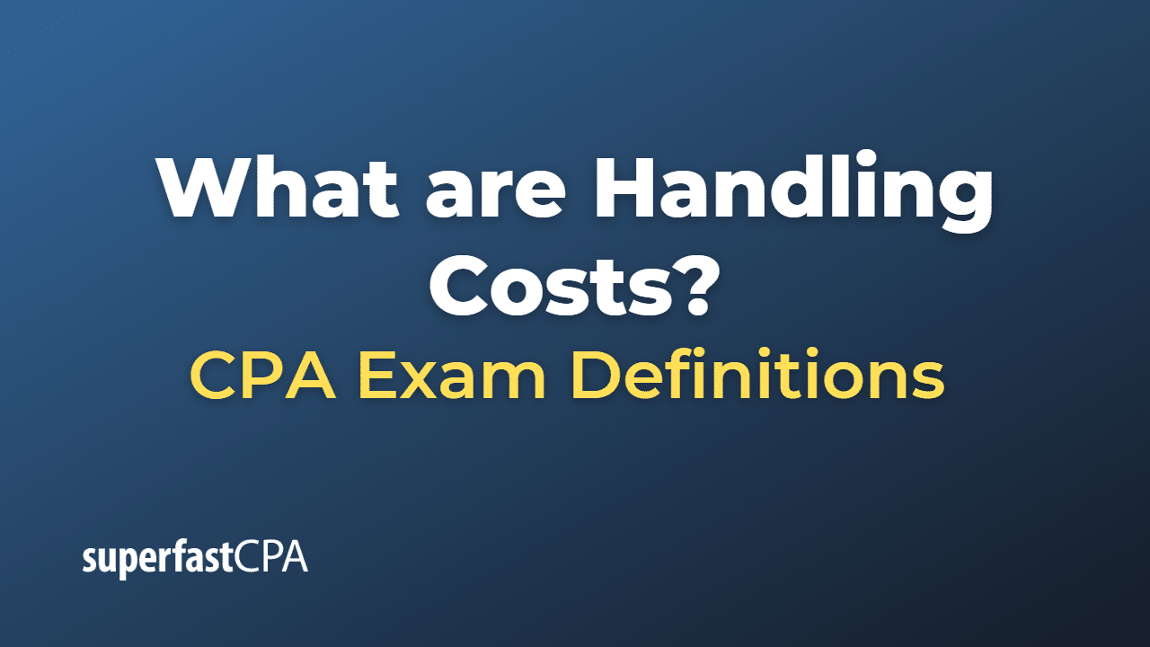 What are Handling Costs?