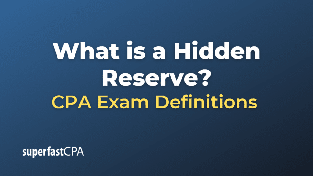 Hidden Reserve