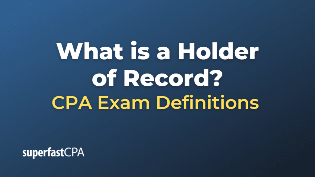Holder of Record