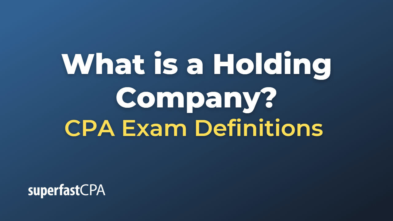 What is a Holding Company?