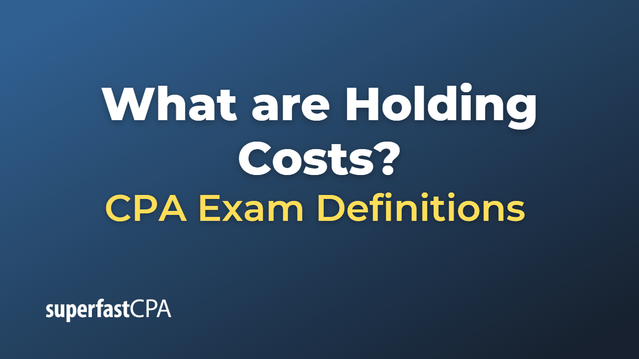 What are Holding Costs?