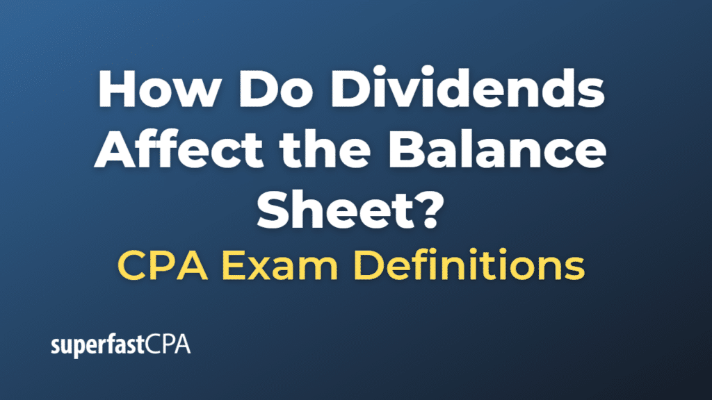 How Do Dividends Affect the Balance Sheet