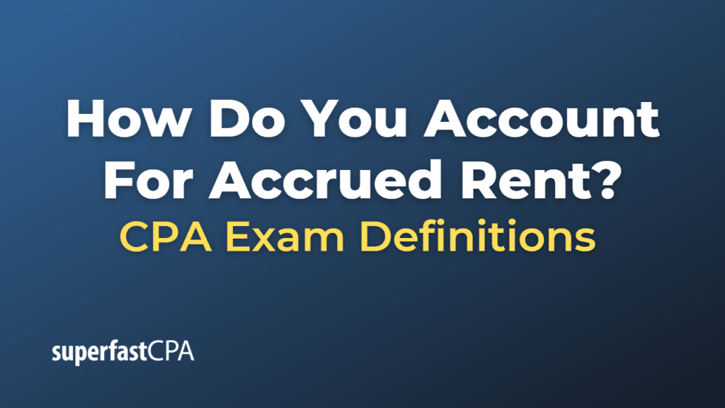 How Do You Account For Accrued Rent