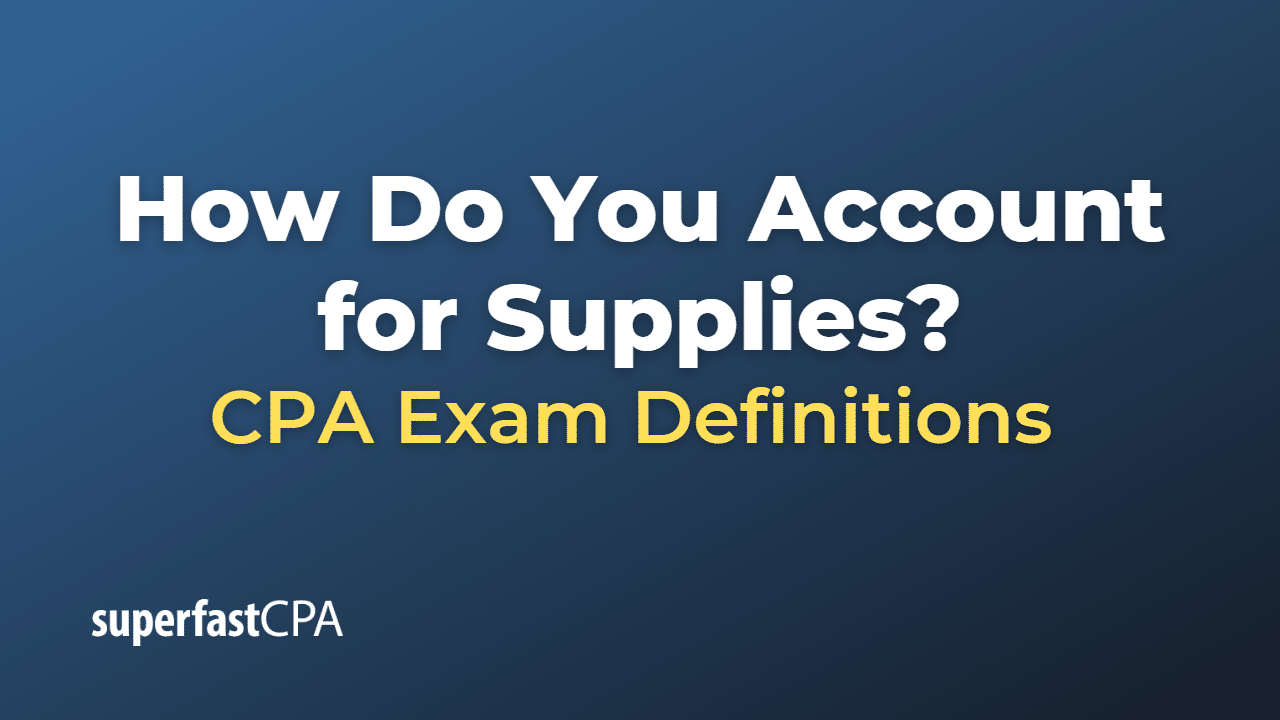 How Do You Account for Supplies