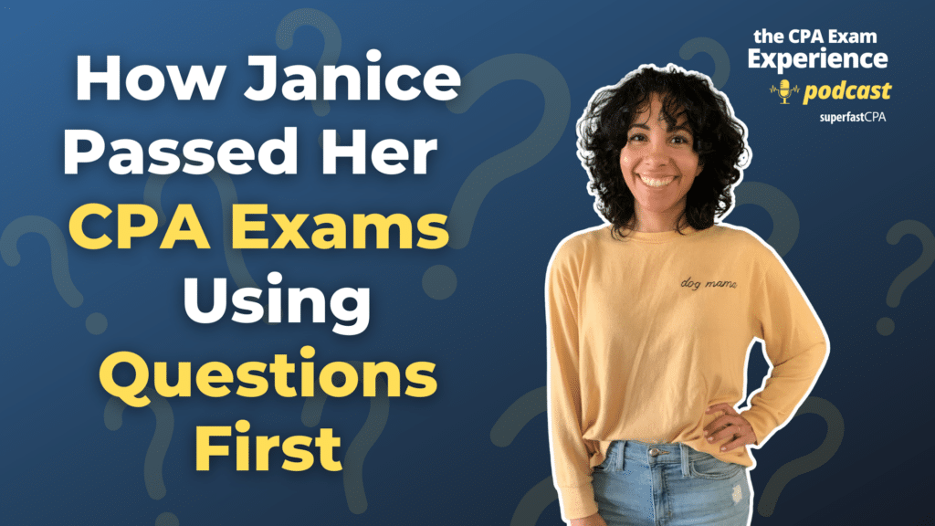 how Janice passed using SuperfastCPA