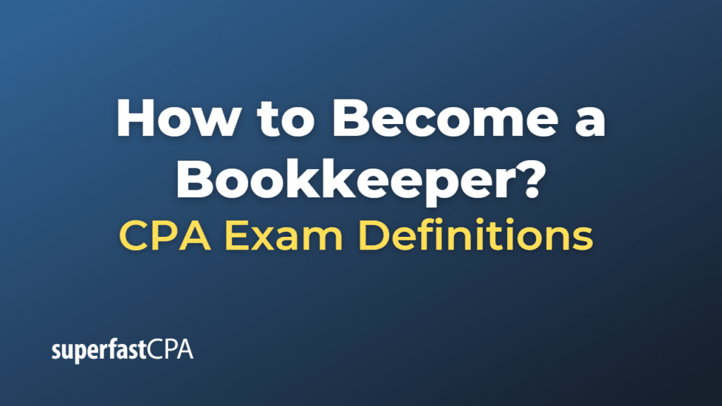 How to Become a Bookkeeper
