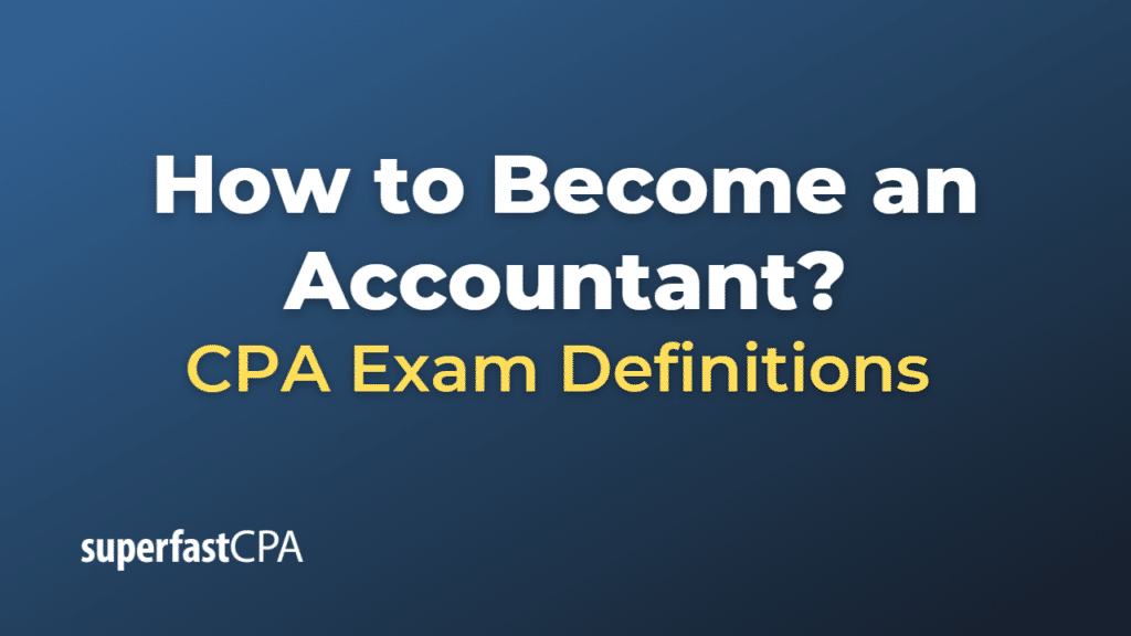 How to Become an Accountant