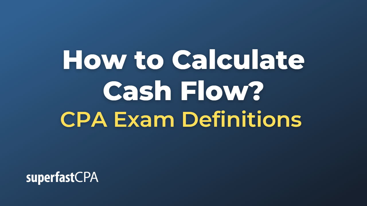 How to Calculate Cash Flow?