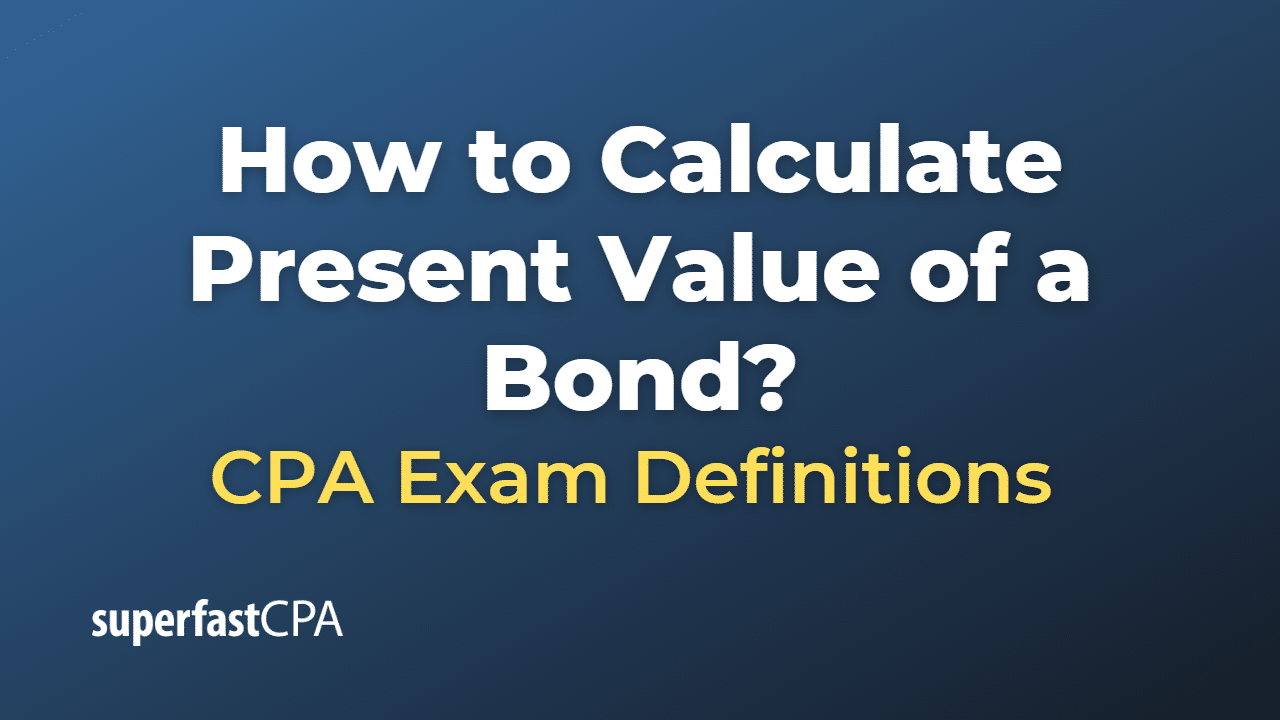 How to calculate present value of a bond superfastcpa cpa review