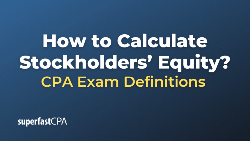 How to Calculate Stockholders’ Equity
