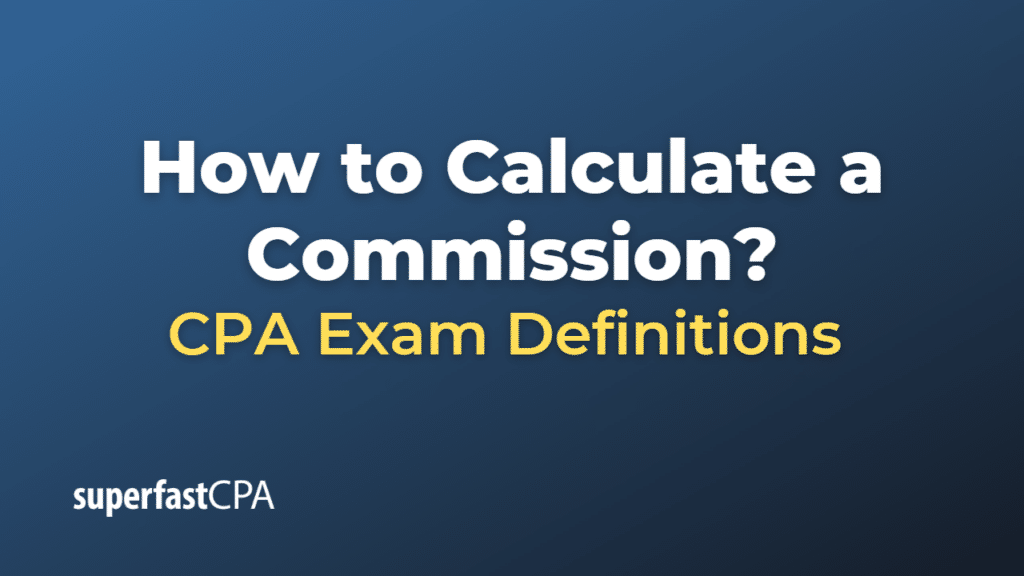How to Calculate a Commission