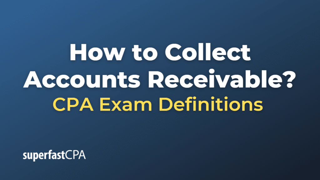 How to Collect Accounts Receivable