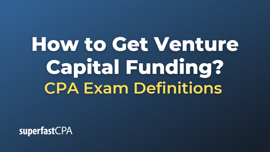 How to Get Venture Capital Funding