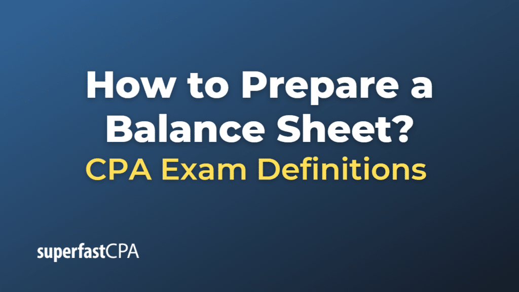 How to Prepare a Balance Sheet