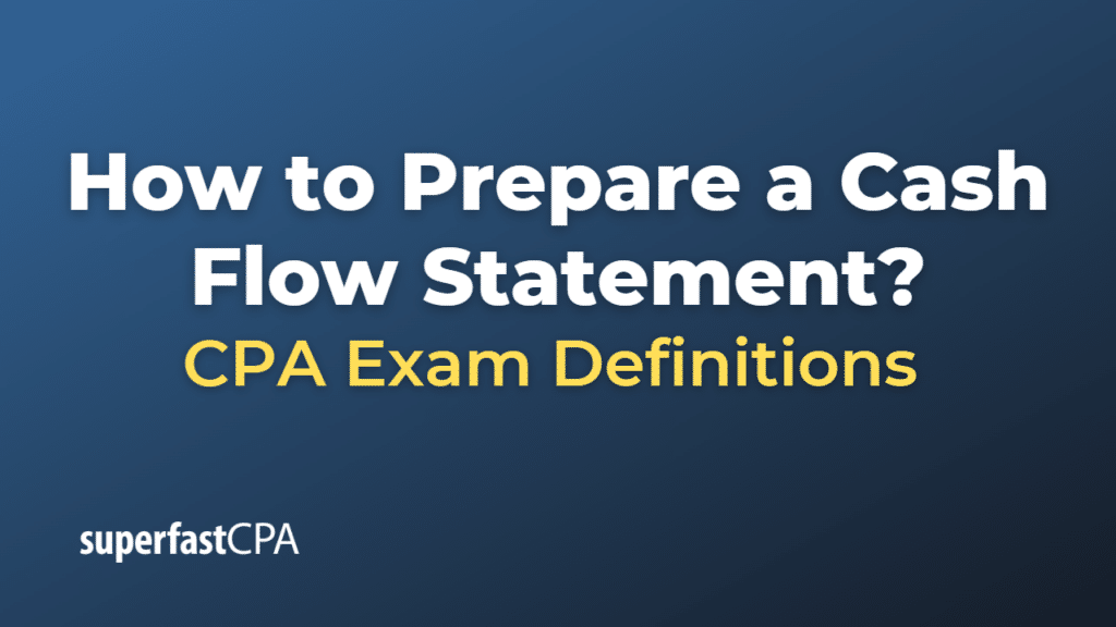 How to Prepare a Cash Flow Statement