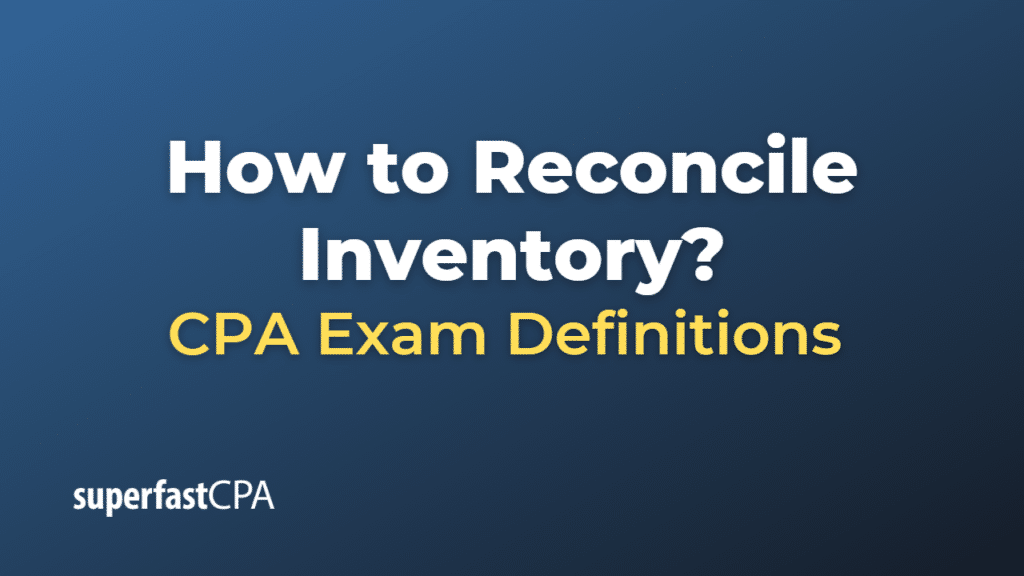 How to Reconcile Inventory