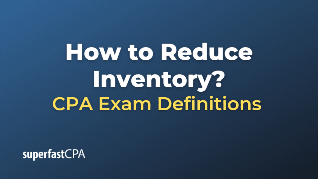 How to Reduce Inventory