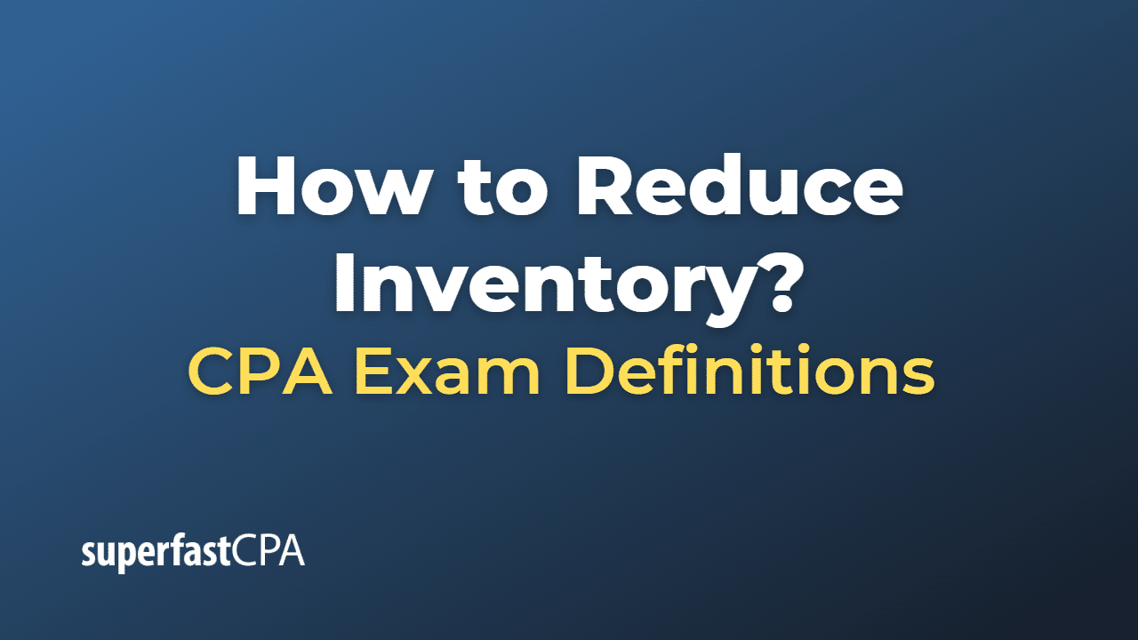 How to Reduce Inventory?