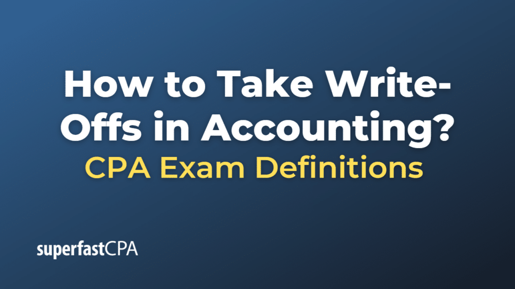 How to Take Write-Offs in Accounting