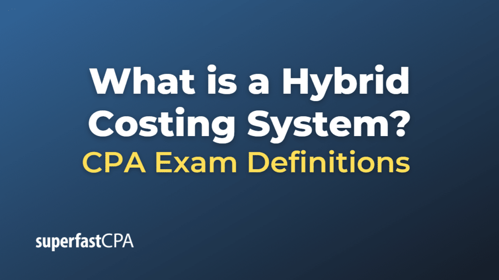 Hybrid Costing System