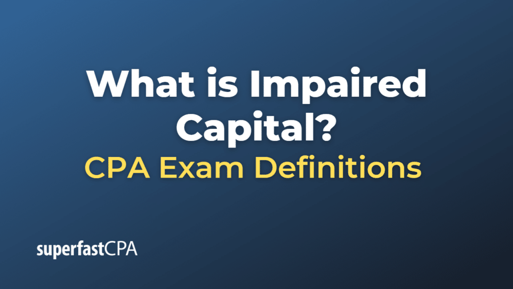 Impaired Capital