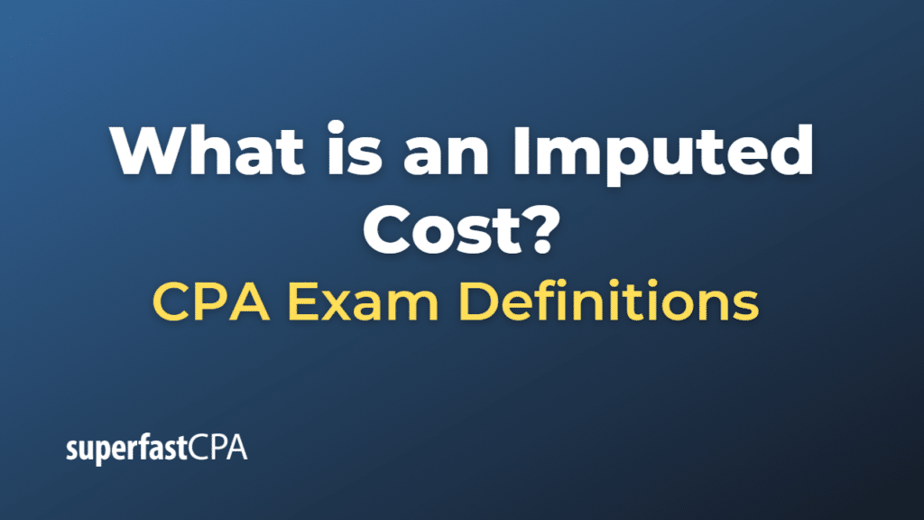 Imputed Cost