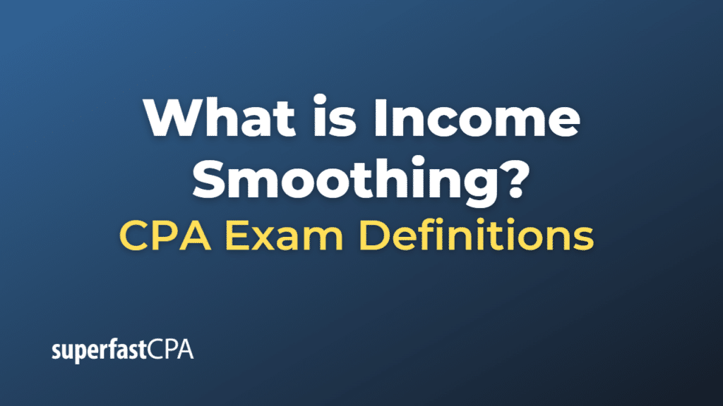 Income Smoothing